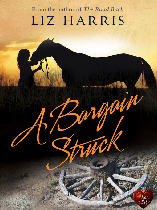 Title details for A Bargain Struck by Liz Harris - Available